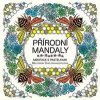 Přírodní mandaly - Meditace s pastelkami - Chatzipanagiotouová Melpomeni Přírodní mandaly - Meditace s pastelkami - Chatzipanagiotouová Melpomeni
