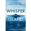 Whisper Island - Carissa Ann Lynch Whisper Island - Carissa Ann Lynch