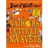 Najhorší učitelia na svete - David Walliams Najhorší učitelia na svete - David Walliams
