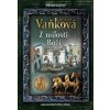 Přemyslovci - Z milosti Boží - Ludmila Vaňková Přemyslovci - Z milosti Boží - Ludmila Vaňková