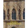 Praha středověká Praha středověká