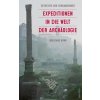 Detektive der Vergangenheit. Expeditionen in die Welt der Archäologie. Von Pompeji bis Nebra Detektive der Vergangenheit. Expeditionen in die Welt der Archäologie. Von Pompeji bis Nebra
