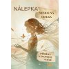 Nálepka nemocná holka - Iva Justychová, Tereza Moravcová Nálepka nemocná holka - Iva Justychová, Tereza Moravcová