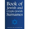 Book of Jewish and Crypto-Jewish Surnames (Judith K Jarvis,Susan L Levin,Donald N Yates)() Book of Jewish and Crypto-Jewish Surnames (Judith K Jarvis,Susan L Levin,Donald N Yates)()