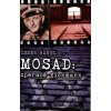 Mosad: operace Eichmann - Isser Harel Mosad: operace Eichmann - Isser Harel