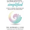 Longevity...Simplified Longevity...Simplified