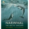 Narwhal: The Arctic Unicorn (Jo Weaver)(Brožovaná) Narwhal: The Arctic Unicorn (Jo Weaver)(Brožovaná)