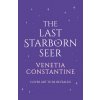 The Last Starborn Seer (CONSTANTINE VENETIA)(Pevná) The Last Starborn Seer (CONSTANTINE VENETIA)(Pevná)