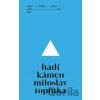 Hadí kámen - Miloslav Topinka Hadí kámen - Miloslav Topinka