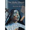 The Holy Ghost and Other Spooky Stories (Bernie Brown)(Brožovaná) The Holy Ghost and Other Spooky Stories (Bernie Brown)(Brožovaná)