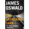Gathering Dark (James Oswald)(Brožovaná) Gathering Dark (James Oswald)(Brožovaná)