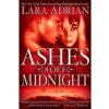 Ashes of Midnight (Lara Adrian)(Brožovaná) Ashes of Midnight (Lara Adrian)(Brožovaná)