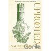 Uprooted - Naomi Novik Uprooted - Naomi Novik