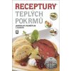 Receptury teplých pokrmů Receptury teplých pokrmů