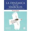 LA DINÁMICA DE LOS SÍMBOLOS (Kast,Verena)(Brožovaná) LA DINÁMICA DE LOS SÍMBOLOS (Kast,Verena)(Brožovaná)