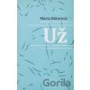 Už - Mária Bátorová Už - Mária Bátorová