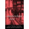 Amsterdam Noir (Rene Appel,Josh Pachter)(Brožovaná) Amsterdam Noir (Rene Appel,Josh Pachter)(Brožovaná)