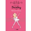Baletky - Hanblivá tanečnica - Elizabeth Barféty Baletky - Hanblivá tanečnica - Elizabeth Barféty