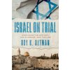 Israel on Trial Israel on Trial