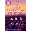 The Light Behind The Window - Lucinda Riley The Light Behind The Window - Lucinda Riley
