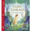 Tajná záhrada – pre najm… (Frances Hodgson Burnett, Geraldine McCaughrean) Tajná záhrada – pre najm… (Frances Hodgson Burnett, Geraldine McCaughrean)