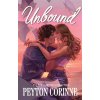 Unbound - Peyton Corinne Unbound - Peyton Corinne