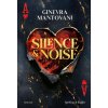 Silence & noise. Ediz. italiana Silence & noise. Ediz. italiana