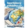 Sporťákovy pohádky z celého světa - Vojtěch Bernatský Sporťákovy pohádky z celého světa - Vojtěch Bernatský