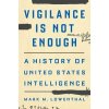 Vigilance Is Not Enough Vigilance Is Not Enough