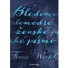 Bledomodré ženské písmo - Franz Werfel Bledomodré ženské písmo - Franz Werfel