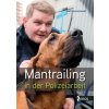 Mantrailing in der Polizeiarbeit (Pevná) Mantrailing in der Polizeiarbeit (Pevná)
