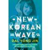 New Korean Wave (Dal Yong Jin)(Brožovaná) New Korean Wave (Dal Yong Jin)(Brožovaná)