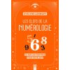 Les clefs de la numérologie Les clefs de la numérologie