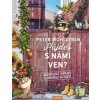 Půjdeš s námi ven? - Objevitelské výpravy za přírodou ve městě - Peter Wohlleben Půjdeš s námi ven? - Objevitelské výpravy za přírodou ve městě - Peter Wohlleben
