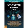 Ovlivňování reality 1 5 - Zeland Vadim Ovlivňování reality 1 5 - Zeland Vadim