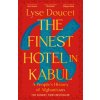 The Finest Hotel in Kabul The Finest Hotel in Kabul