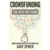 Crowdfunding: The Next Big Thing (Gary Spirer)(Brožovaná) Crowdfunding: The Next Big Thing (Gary Spirer)(Brožovaná)