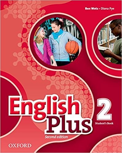 English Plus 2nd Edition Level 2 Student\'s Book Učebnica Ben Wetz, Diana Pye Claire Thacker