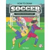 How to Draw Soccer Players Step-by-Step Guide: Best Soccer Drawing Book for You and Your Kids (Andy Hopper)(Brožovaná) How to Draw Soccer Players Step-by-Step Guide: Best Soccer Drawing Book for You and Your Kids (Andy Hopper)(Brožovaná)