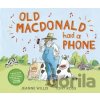 Old Macdonald Had a Phone - Jeanne Willis Old Macdonald Had a Phone - Jeanne Willis