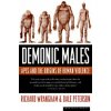 Demonic Males (Richard Wrangham,Dale Peterson)(Brožovaná) Demonic Males (Richard Wrangham,Dale Peterson)(Brožovaná)
