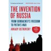 The Invention of Russia The Invention of Russia
