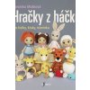 Hračky z háčku pro holky, kluky, miminka - Mašková Veronika Hračky z háčku pro holky, kluky, miminka - Mašková Veronika