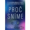 Proč sníme - Rahul Jandial Proč sníme - Rahul Jandial
