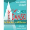 A is for Adamski: The Golden Age of the UFO Contactees (Black and White Version) (Greg Bishop,Douglas Curran,Jane Pojawa)(Brožovaná) A is for Adamski: The Golden Age of the UFO Contactees (Black and White Version) (Greg Bishop,Douglas Curran,Jane Pojawa)(Brožovaná)