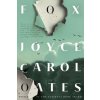 Joyce Carol Oates - Fox Joyce Carol Oates - Fox