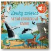 Veľká obrázková kniha Zvuky zvierat Veľká obrázková kniha Zvuky zvierat