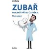 Zubař - nejlepší přítel člověka, 3. vydání Zubař - nejlepší přítel člověka, 3. vydání