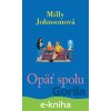 E-kniha Opäť spolu - Milly Johnson E-kniha Opäť spolu - Milly Johnson