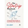 The Startup Playbook (Mel Arat)(Brožovaná) The Startup Playbook (Mel Arat)(Brožovaná)